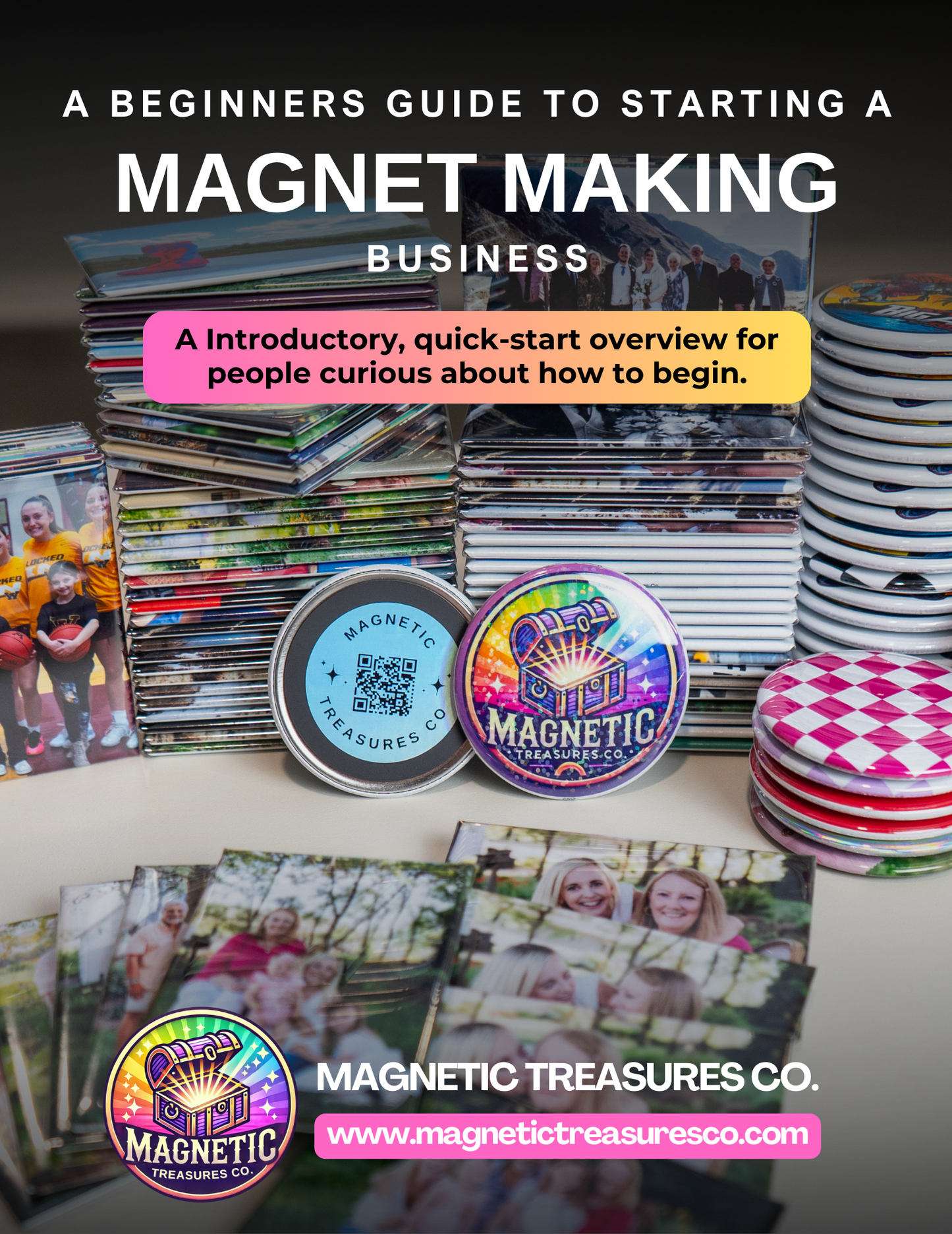 A Beginner’s Guide to Starting a Magnet-Making Business